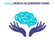 Unutmayı Unutmamak İçin: Dünya Alzheimer Günü