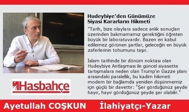 Hudeybiye’den Günümüze Siyasi Kararların Hikmeti
