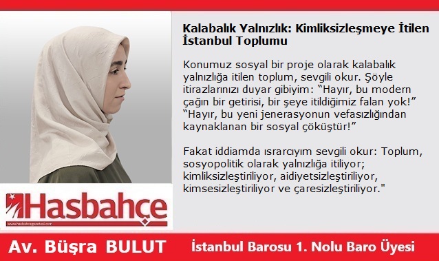 Kalabalık Yalnızlık: Kimliksizleşmeye İtilen İstanbul Toplumu