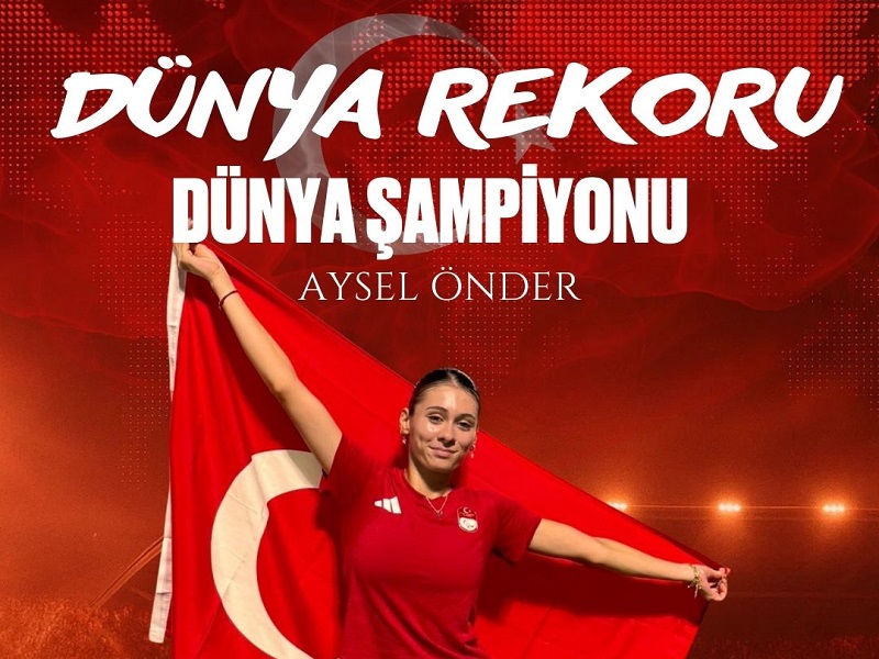 MİLLİ PARA ATLET AYSEL ÖNDER’DEN DÜNYA REKORU VE ALTIN MADALYA!