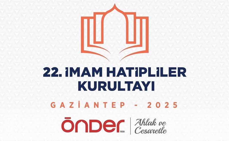22. İMAM HATİPLİLER KURULTAYI SONUÇ BİLDİRGESİ