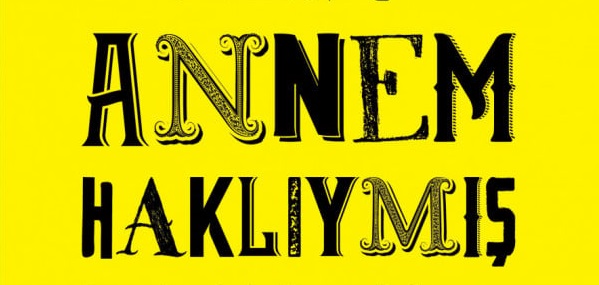 ANNEM HAKLIYMIŞ
