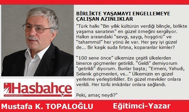 BİRLİKTE YAŞAMAYI ENGELLEMEYE ÇALIŞAN AZINLIKLAR