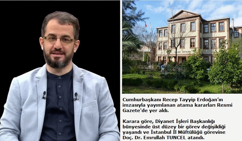 Doç. Dr. Emrullah TUNCEL, İstanbul İl Müftüsü Oldu
