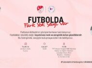 Futbolda Fark Yok Sevgi Var: TFF’de Anlamlı Proje ve Fotoğraf Sergisi