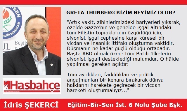 GRETA THUNBERG BİZİM NEYİMİZ OLUR?