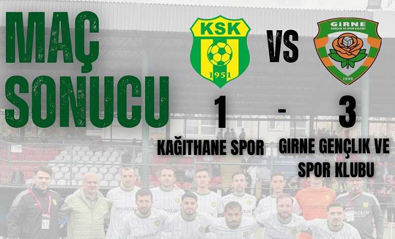 Kağıthane Spor’a Kendi Sahasında Soğuk Duş: Girne Gençlik 3-1 Galip!