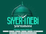 Liseli Gençler Efendimizin İzinde Siyer-i Nebi Yarışması İçin Başvurular Başladı!