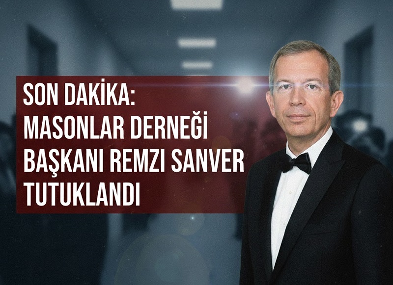 Masonlar Derneği Başkanı Remzi Sanver, Kara Para Soruşturmasında Tutuklandı