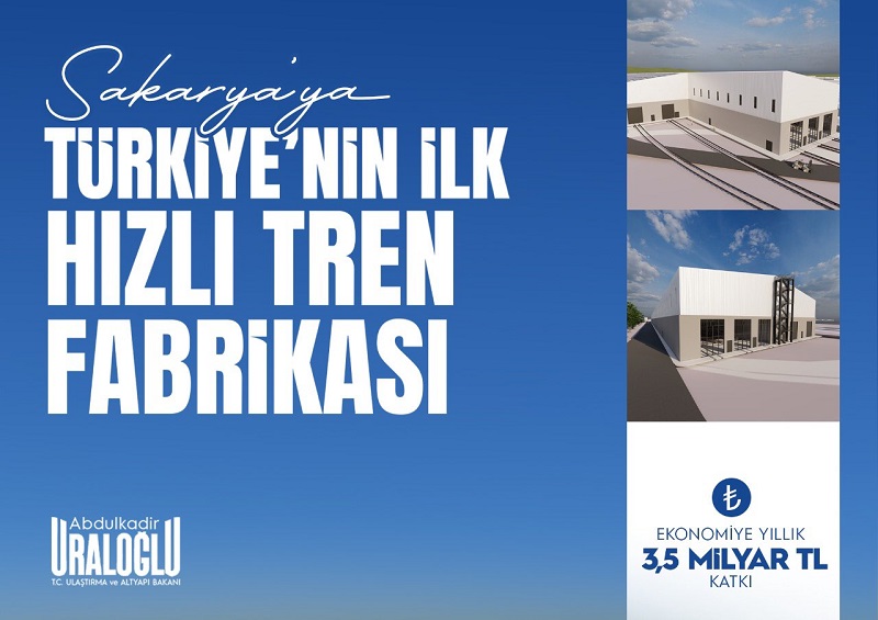 Türkiye’nin İlk Hızlı Tren Üretim Üssü Sakarya’da Kuruluyor