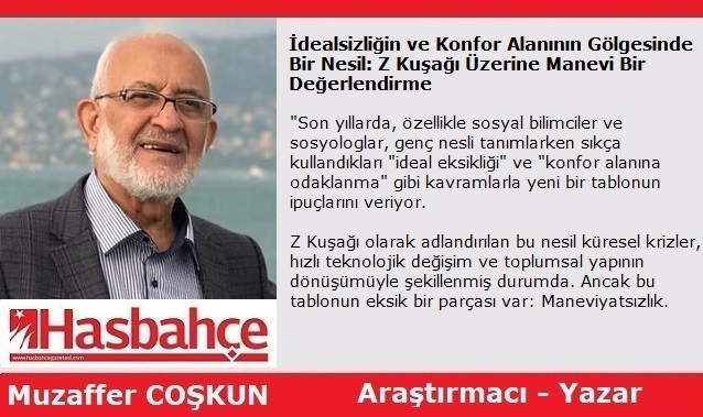 İdealsizliğin ve Konfor Alanının Gölgesinde Bir Nesil: Z Kuşağı Üzerine Manevi Bir Değerlendirme