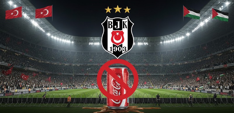 BEŞİKTAŞ’TAN DA VİCDANLI DURUŞ: COCA-COLA SPONSORLUK TEKLİFİNE RET!