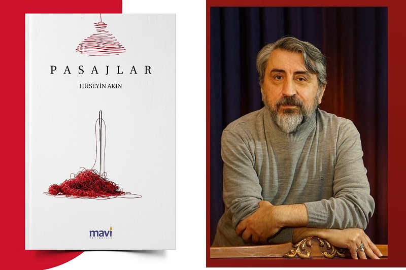 Hüseyin Akın’dan Yeni Kitap: “Pasajlar” Raflardaki Yerini Aldı!