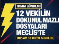 12 Milletvekili Hakkında 18 Dokunulmazlık Dosyası TBMM’ye Sunuldu