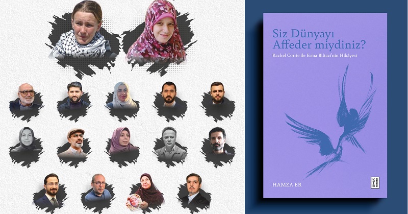 AKMER’DEN VİCDAN BULUŞMASI: RACHEL CORRİE VE ESMA BİLTACl’NIN HİKÂYESİ KİTAPLAŞTI!