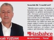 Susuzluk Bir Tesadüf mü?