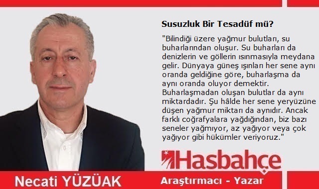 Susuzluk Bir Tesadüf mü?