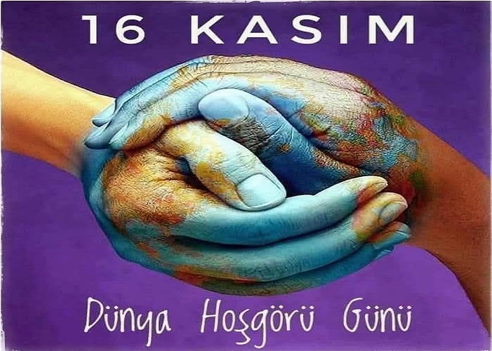 Dünya Barışının Teminatı: 16 Kasım Uluslararası Hoşgörü Günü Kutlu Olsun