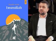 Muzaffer Aktürk’ten İkinci Büyük Eser: “Bismillah” Raflarda!