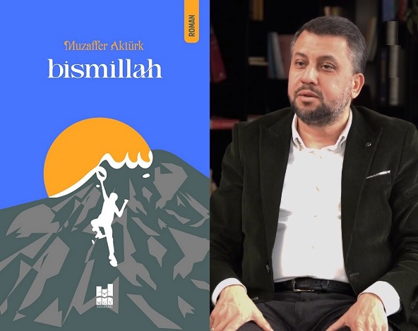 Muzaffer Aktürk’ten İkinci Büyük Eser: “Bismillah” Raflarda!