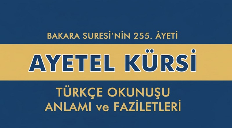 Ayetel Kürsi Duasının Okunuşu ve Türkçe Meali