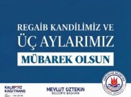 Başkan Öztekin: “Üç Aylar ve Regaib Kandili Gönüllerimize Huzur Getirsin”