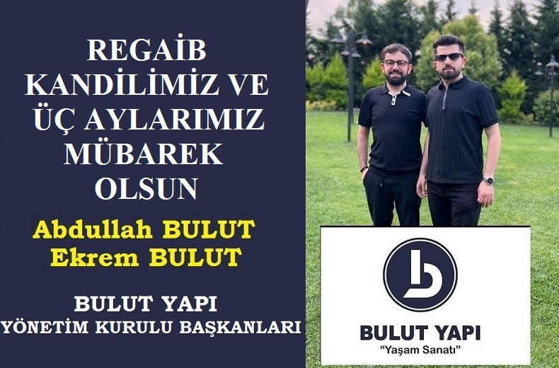 BULUT YAPI’dan Regaib Kandili ve Üç Aylar Mesajı