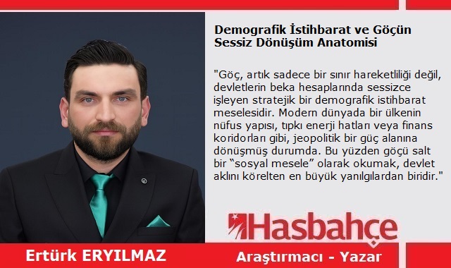 Demografik İstihbarat ve Göçün Sessiz Dönüşüm Anatomisi