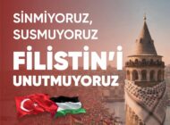 1 Ocak’ta Tarihi Buluşma: Türkiye Filistin İçin Galata Köprüsü’nde Buluşuyor