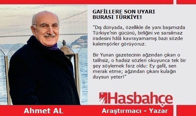 GAFİLLERE SON UYARI: BURASI TÜRKİYE!