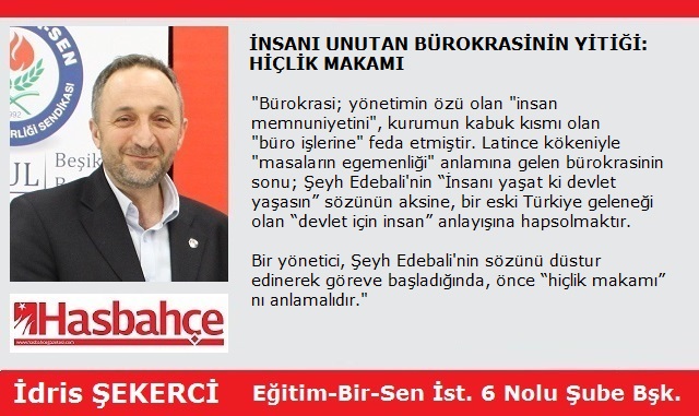 İNSANI UNUTAN BÜROKRASİNİN YİTİĞİ: HİÇLİK MAKAMI