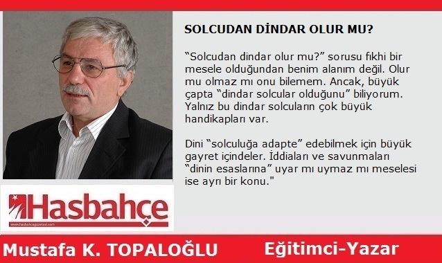 SOLCUDAN DİNDAR OLUR MU?