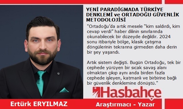 YENİ PARADİGMADA TÜRKİYE DENKLEMİ ve ORTADOĞU GÜVENLİK METODOLOJİSİ