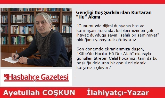 Gençliği Boş Şarkılardan Kurtaran “Hu” Akımı