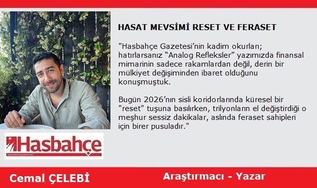 HASAT MEVSİMİ: RESET VE FERASET