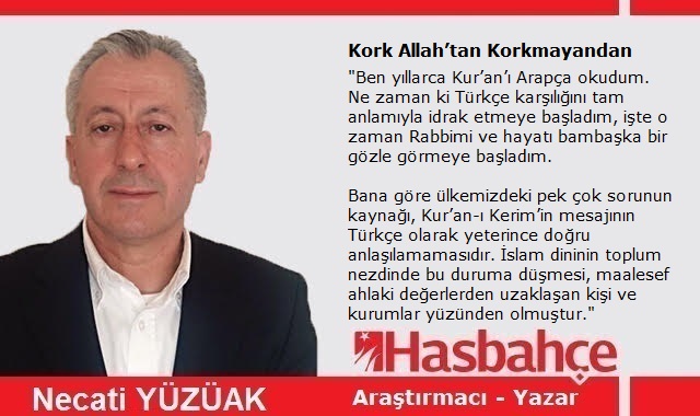 Kork Allah’tan Korkmayandan