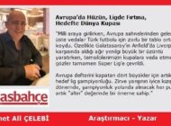 Avrupa’da Hüzün, Ligde Fırtına, Hedefte Dünya Kupası