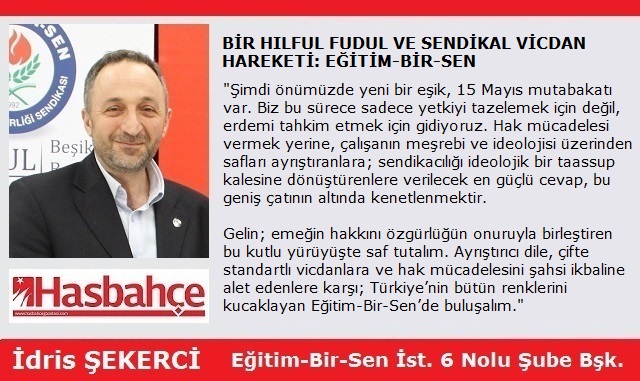 BİR HILFUL FUDUL VE SENDİKAL VİCDAN HAREKETİ: EĞİTİM-BİR-SEN