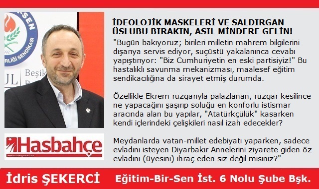 İDEOLOJİK MASKELERİ VE SALDIRGAN ÜSLUBU BIRAKIN, ASIL MİNDERE GELİN!