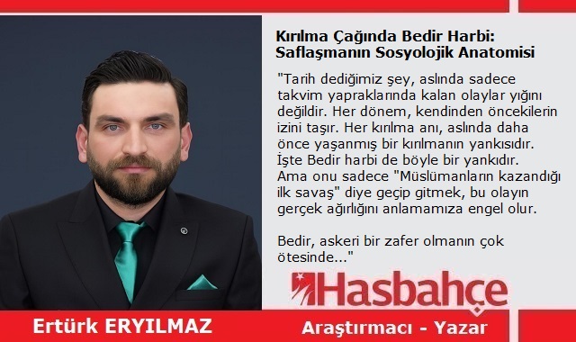 Kırılma Çağında Bedir Harbi: Saflaşmanın Sosyolojik Anatomisi