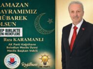 Kağıthane Belediye Meclis Üyesi ve Meclis Başkan Vekili Rıza KARAMANLI’dan Ramazan Bayramı Mesajı