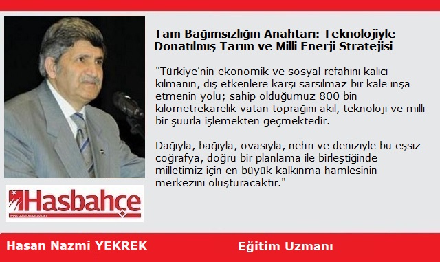 Tam Bağımsızlığın Anahtarı: Teknolojiyle Donatılmış Tarım ve Milli Enerji Stratejisi