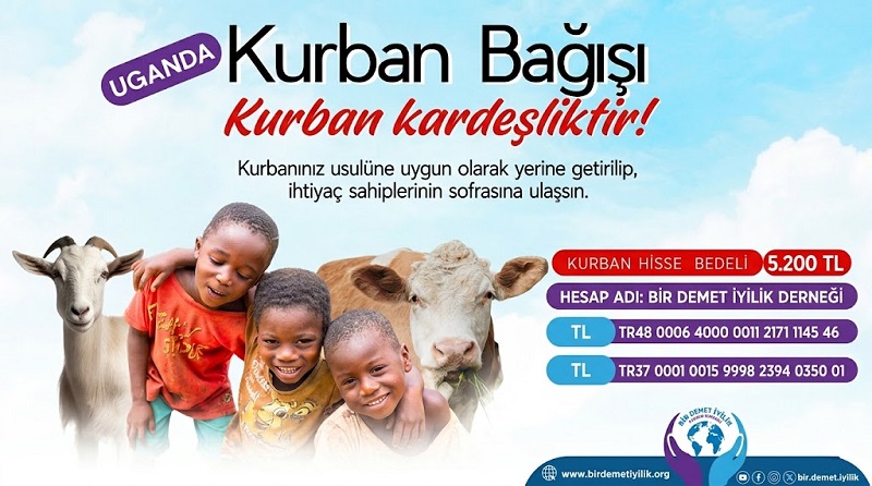 Bir Demet İyilik Derneği Uganda Kurban Bağışı 2026