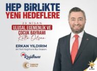 AK Parti Kağıthane İlçe Başkanı Erkan Yıldırım’dan 23 Nisan Çocuk Bayramı Mesajı