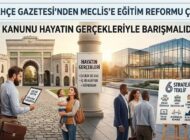 HASBAHÇE GAZETESİ’NDEN MECLİS’E EĞİTİM REFORMU ÇAĞRISI: “AF KANUNU HAYATIN GERÇEKLERİYLE BARIŞMALIDIR!