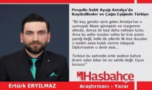 Pergelin Sabit Ayağı Antalya’da Kaydedilenler ve Çağın Eşiğinde Türkiye