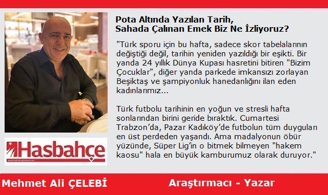 Pota Altında Yazılan Tarih, Sahada Çalınan Emek: Biz Ne İzliyoruz?