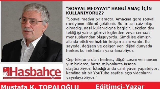 “SOSYAL MEDYAYI” HANGİ AMAÇ İÇİN KULLANIYORUZ?