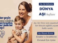 “Sağlık İçin Aşı, Nesiller İçin Güvence”