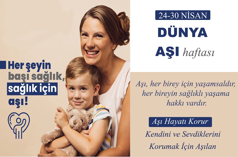 “Sağlık İçin Aşı, Nesiller İçin Güvence”